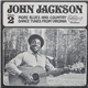 John Jackson - Vol. 2: More Blues And Country Dance Tunes From Virginia