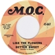 Better Sweet - I Can't Do It By Myself / Like The Flowers